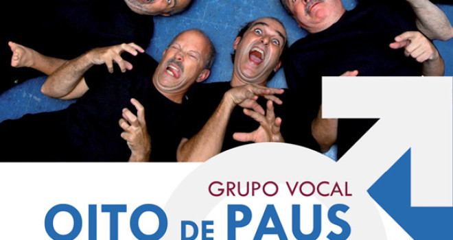 SHOW COM O GRUPO VOCAL OITO DE PAUS SHOW COM O GRUPO VOCAL OITO DE PAUS