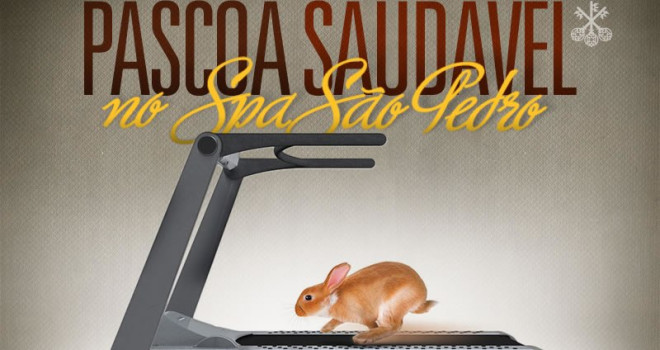 PÁSCOA SAUDÁVEL NO SPA SÃO PEDRO PÁSCOA SAUDÁVEL NO SPA SÃO PEDRO
