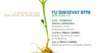 COMEMORAÇÃO DE TU BISHVAT – O ANO NOVO DAS ÁRVORES COMEMORAÇÃO DE TU BISHVAT – O ANO NOVO DAS ÁRVORES