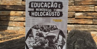 CARLOS REISS LANÇA O LIVRO “LUZ SOBRE O CAOS – EDUCAÇÃO E MEMÓRIA DO HOLOCAUSTO”