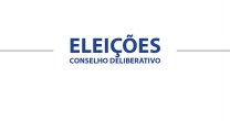 ELEIÇÕES PARA O CONSELHO DELIBERATIVO ELEIÇÕES PARA O CONSELHO DELIBERATIVO