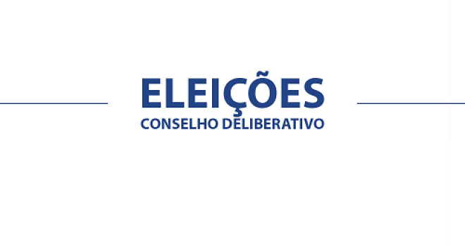 ELEIÇÕES PARA O CONSELHO DELIBERATIVO ELEIÇÕES PARA O CONSELHO DELIBERATIVO