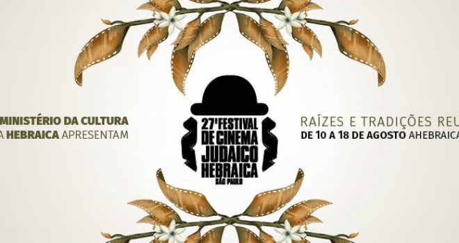27º Festival de Cinema Judaico – uma seleção excepcional de filmes de diversas origens culturais 27º Festival de Cinema Judaico – uma seleção excepcional de filmes de diversas origens culturais